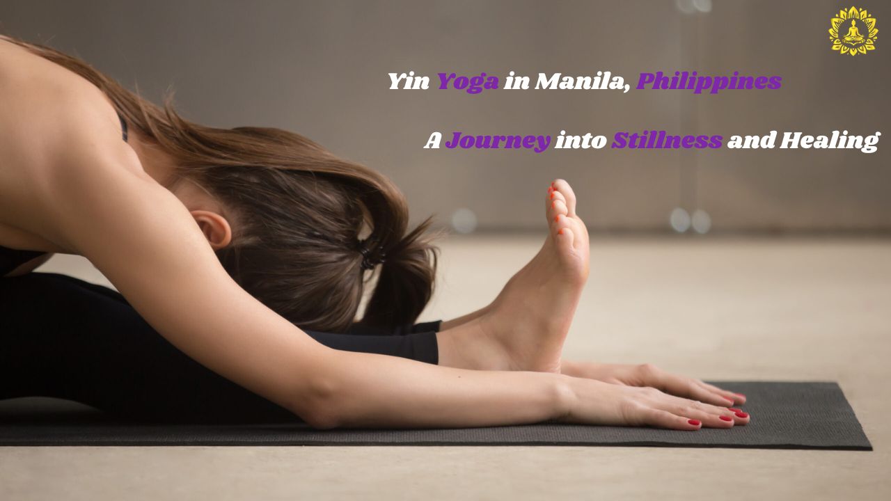 Yin Yoga in Manila
